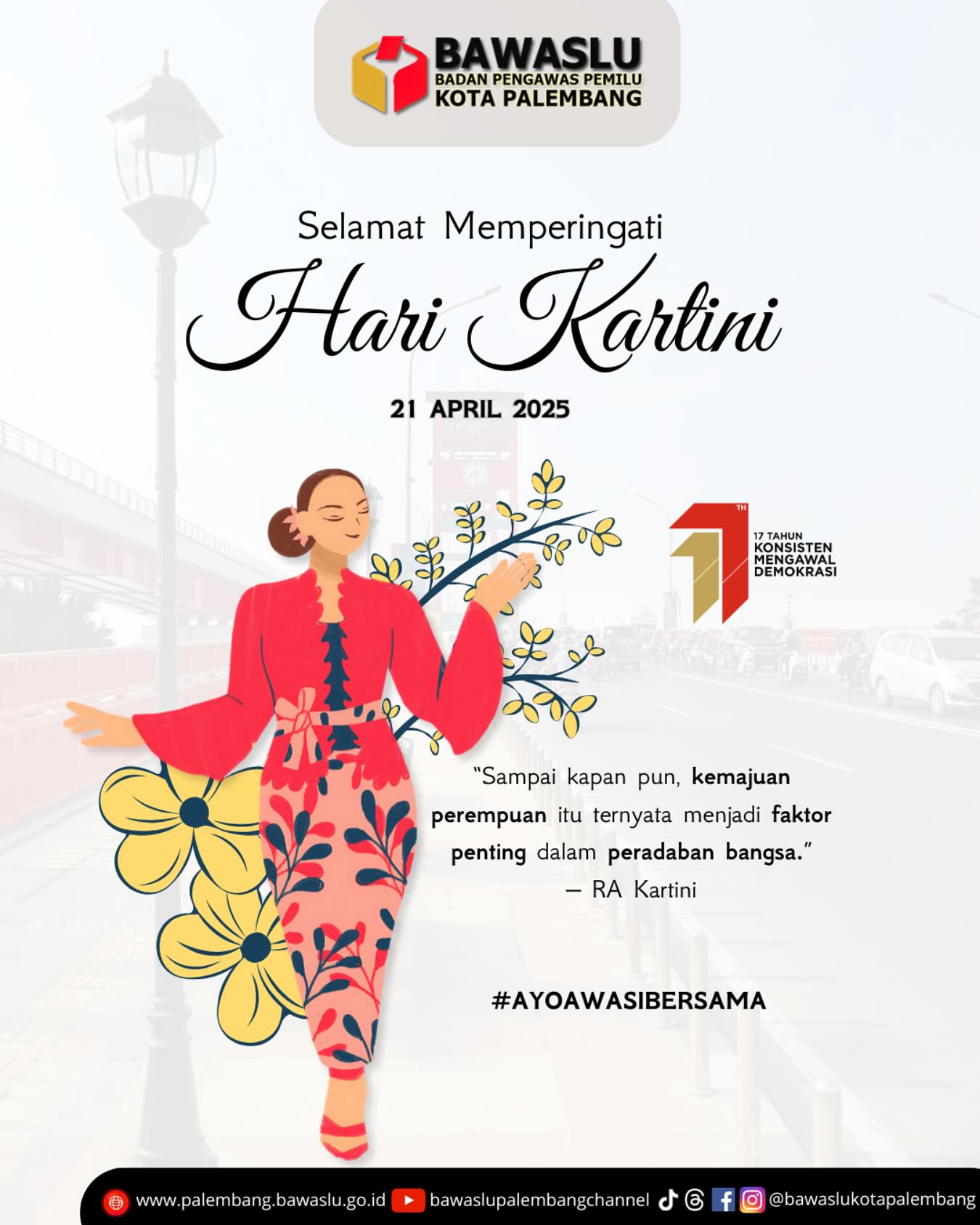 Ilustrasi publikasi Hari Kartini 2025 oleh Bawaslu Kota Palembang, menampilkan sosok perempuan sebagai simbol ketangguhan, dilengkapi kutipan R.A. Kartini dan semangat kesetaraan dalam demokrasi.