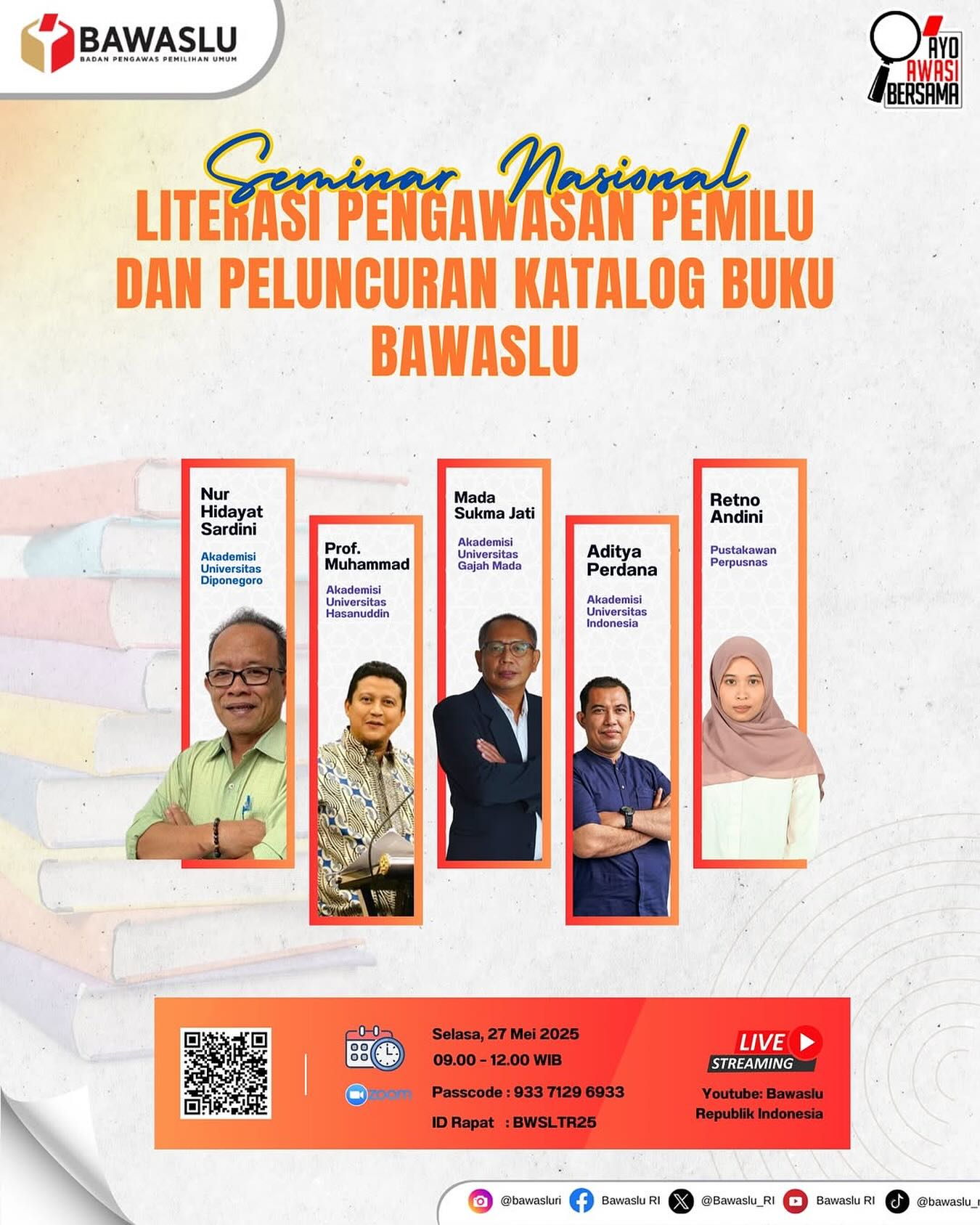 Infografis kegiatan Seminar Nasional Literasi Pengawasan Pemilu dan Peluncuran Katalog Buku Bawaslu yang diselenggarakan pada Selasa, 27 Mei 2025 pukul 09.00–12.00 WIB secara daring.