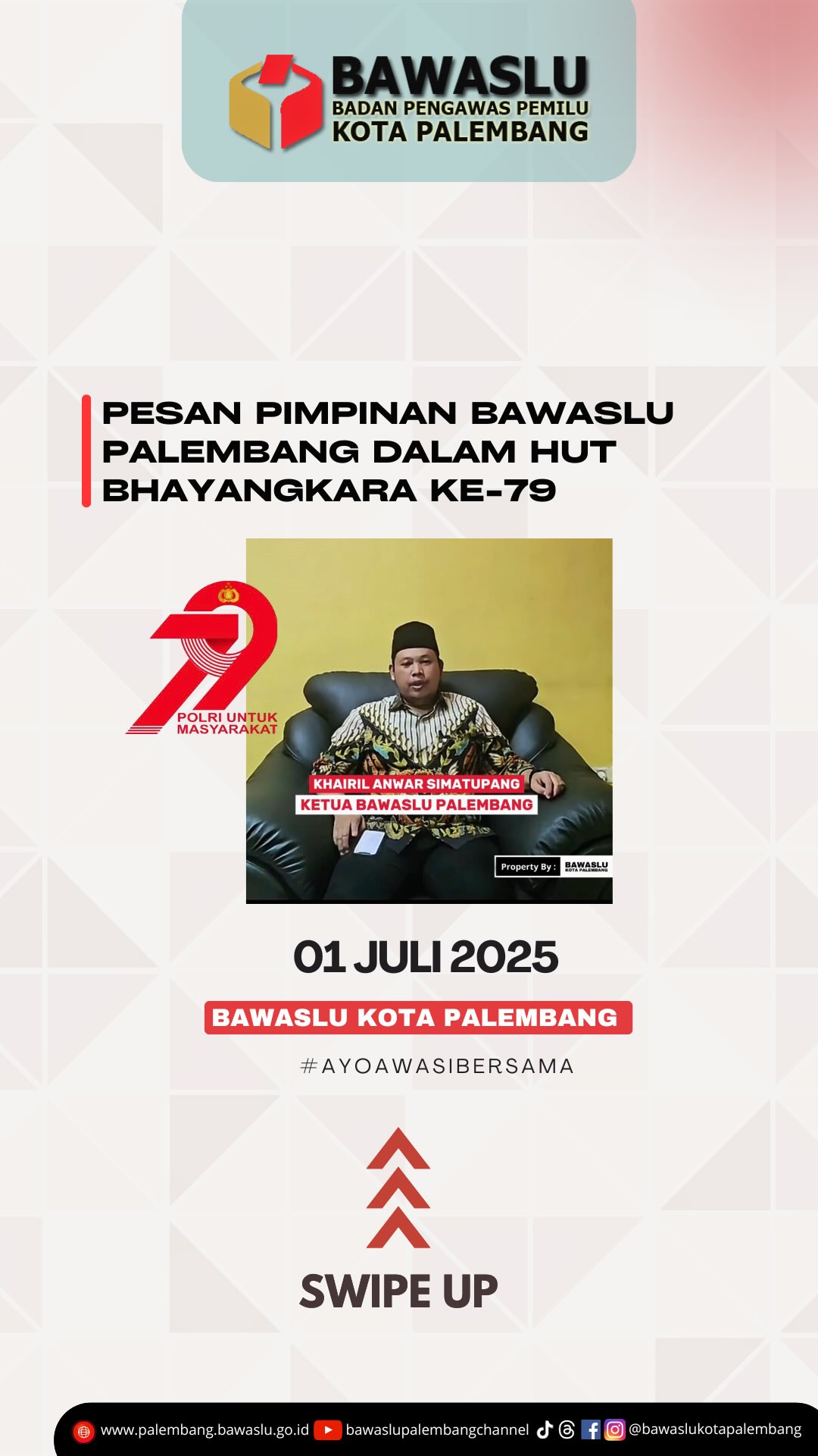 Ketua Bawaslu Kota Palembang, Khairil Anwar Simatupang, menyampaikan pesan kelembagaan dalam peringatan HUT Bhayangkara ke-79, Selasa (1/7), dari ruang kerja Bawaslu Palembang. 