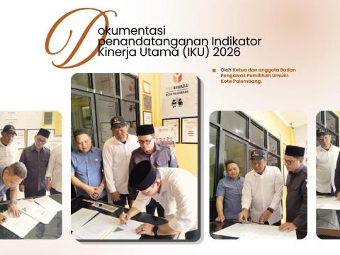 Ketua dan Anggota Bawaslu Kota Palembang menandatangani dokumen Indikator Kinerja Utama (IKU) Tahun 2026, Senin (17/8/2026). Penetapan IKU menjadi bagian dari penguatan pengukuran dan evaluasi kinerja yang terukur, akuntabel, dan berorientasi pada hasil. Foto: Humas Bawaslu Kota Palembang.