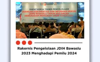 Langkah Canggih Bawaslu Kota Palembang: Sambut Pemilu 2024 dengan Keterlibatan Aktif di Rapat Kerja Teknis Pengelolaan JDIH